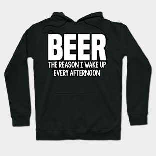 Wake up for Beer Hoodie